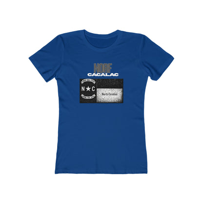 Norf Cacalac Tee - Women’s Boyfriend Fit Celebration T-Shirt