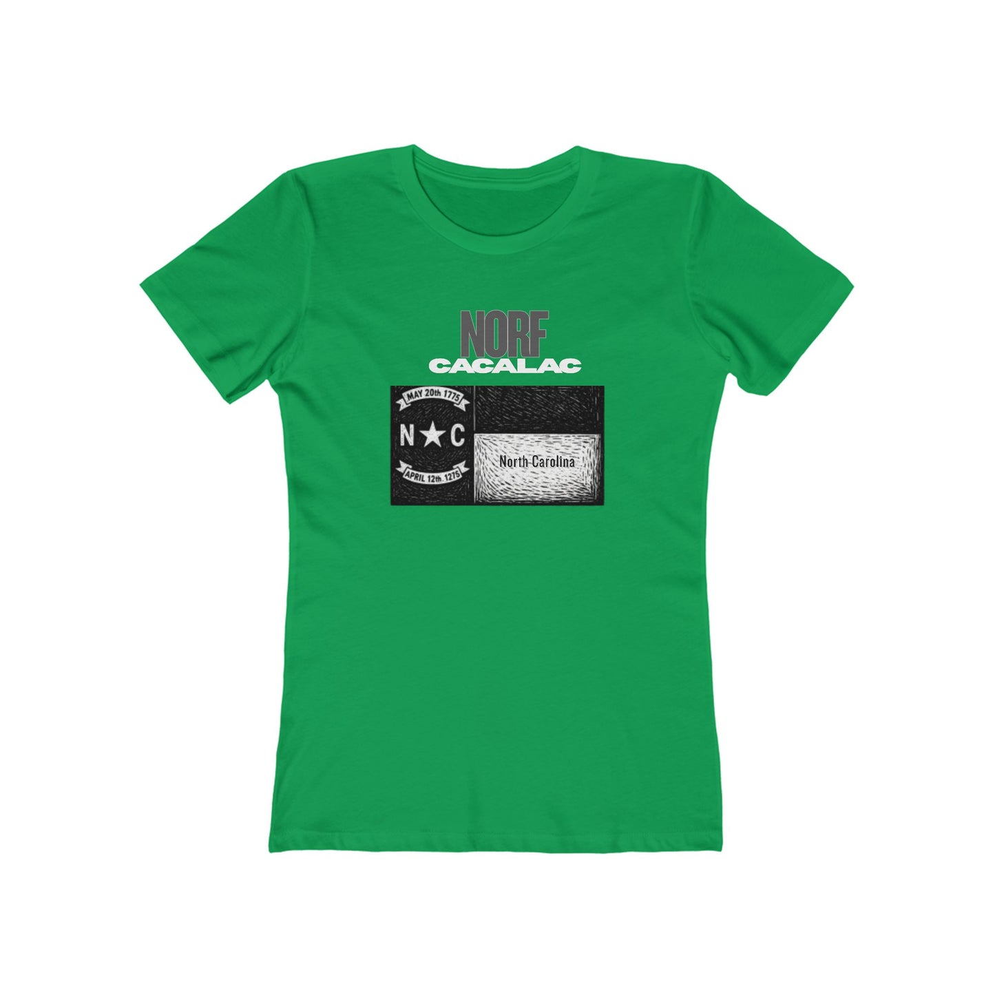 Norf Cacalac Tee - Women’s Boyfriend Fit Celebration T-Shirt