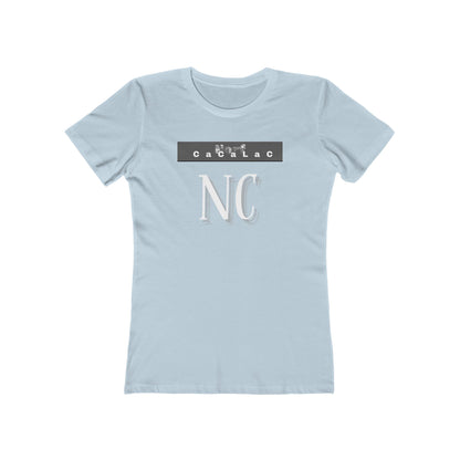 Norf Cacalac Tee - Women’s Boyfriend Fit Celebration T-Shirt