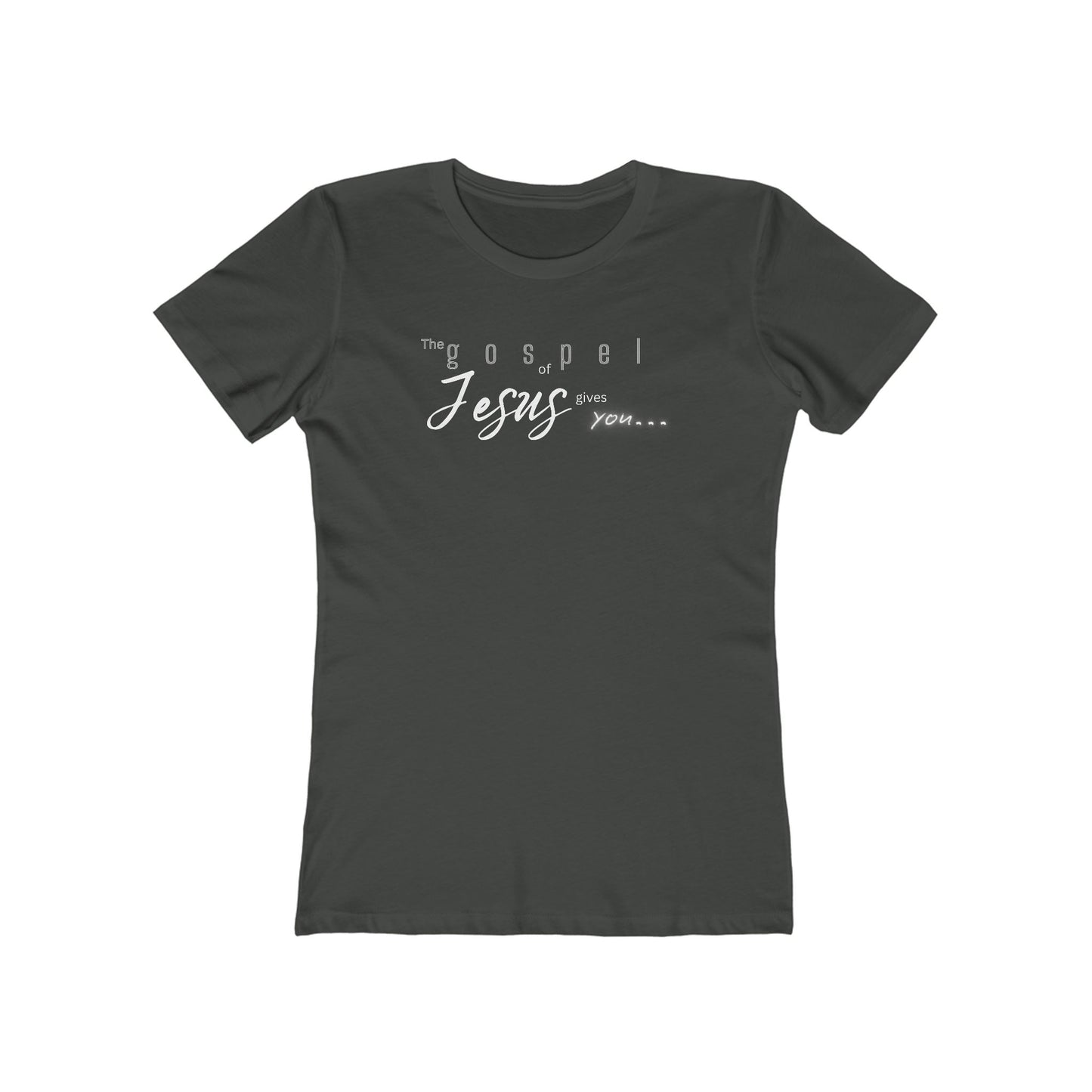Gospel of Jesus Gives You Tee - Women’s Boyfriend Fit Celebration T-Shirt
