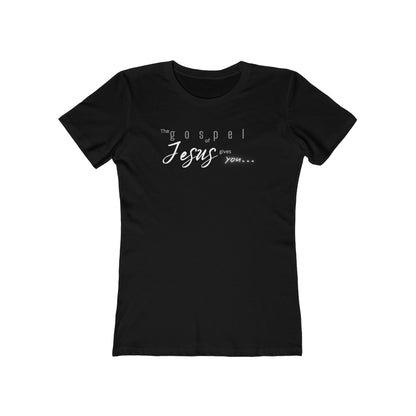 Gospel of Jesus Gives You Tee - Women’s Boyfriend Fit Celebration T-Shirt
