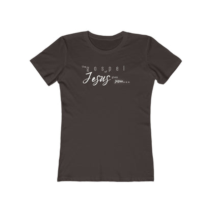 Gospel of Jesus Gives You Tee - Women’s Boyfriend Fit Celebration T-Shirt
