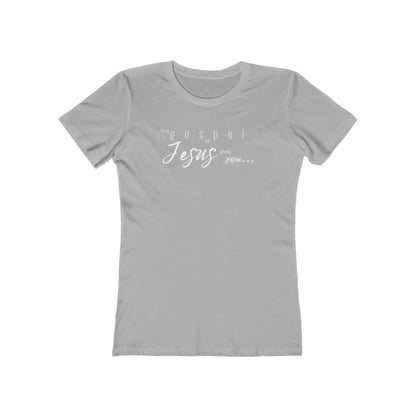 Gospel of Jesus Gives You Tee - Women’s Boyfriend Fit Celebration T-Shirt