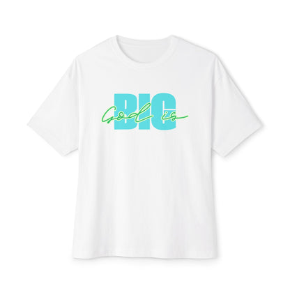 God is Big Tee – Oversized Box Graphic T-Shirt