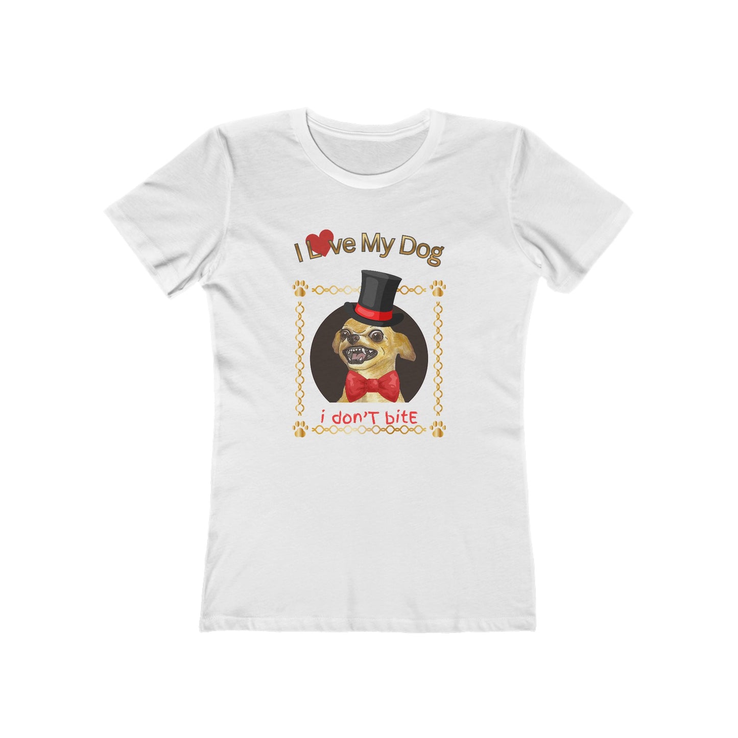 I Love My Dog Personalize It! Tee - Women’s Boyfriend Fit Celebration T-Shirt