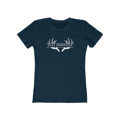 Hunt Something Deer Tee - Women’s Boyfriend Fit Celebration T-Shirt