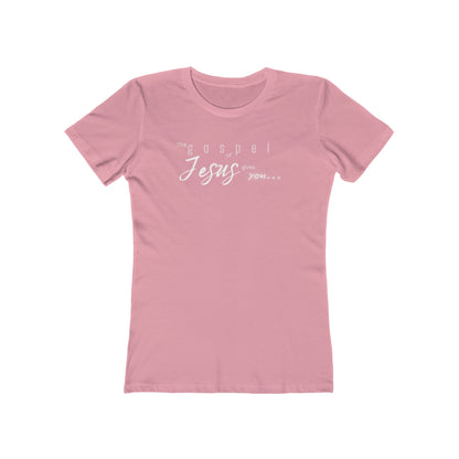 Gospel of Jesus Gives You Tee - Women’s Boyfriend Fit Celebration T-Shirt