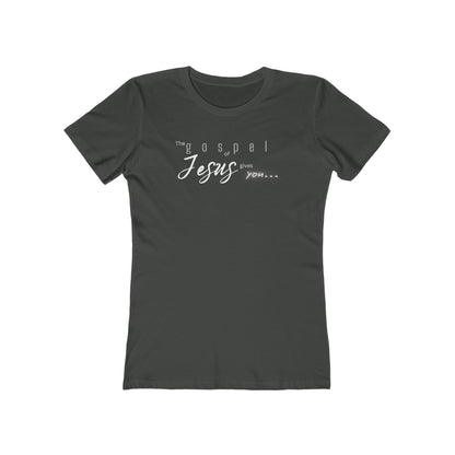 Gospel of Jesus Gives You Tee - Women’s Boyfriend Fit Celebration T-Shirt