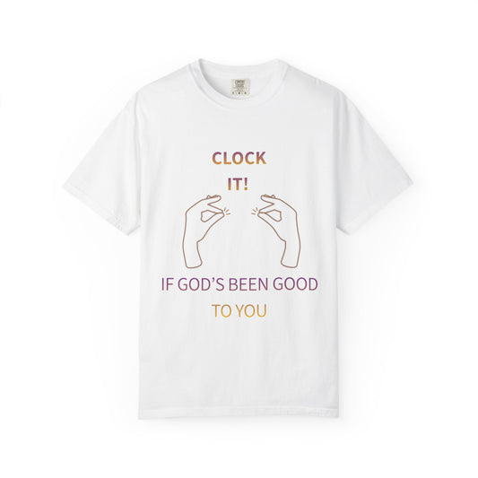 Clock it for God Tee - Unisex T-shirt