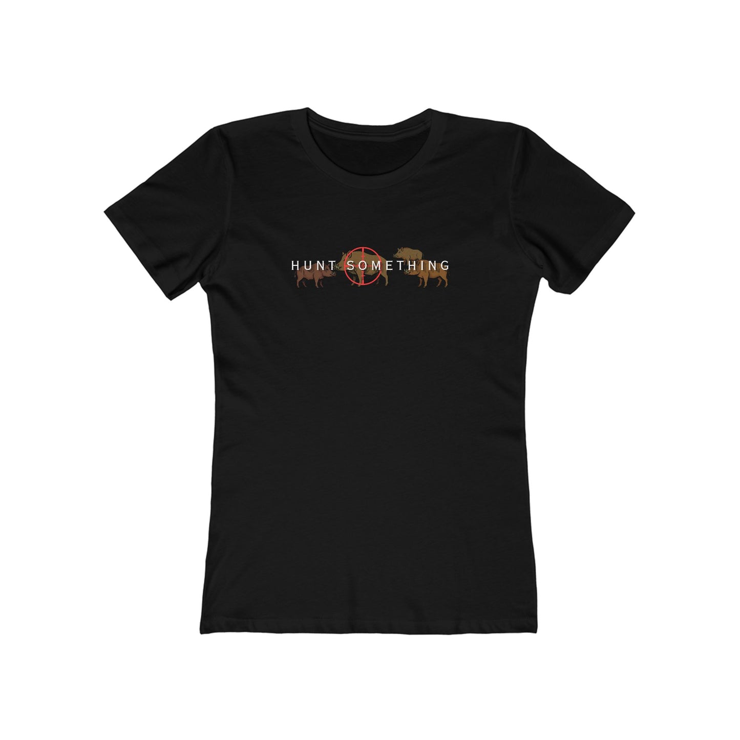 Hunt Something Wild Hog Tee - Women’s Boyfriend Fit Celebration T-Shirt