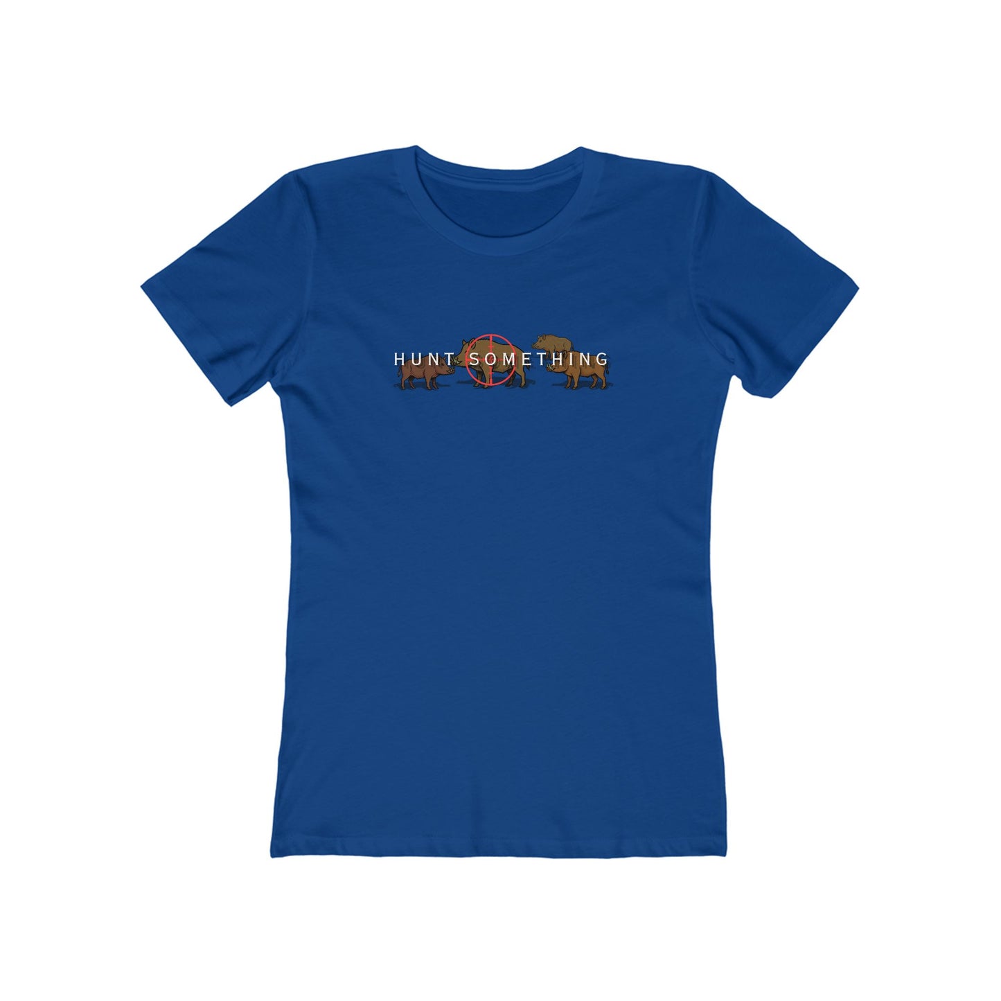 Hunt Something Wild Hog Tee - Women’s Boyfriend Fit Celebration T-Shirt
