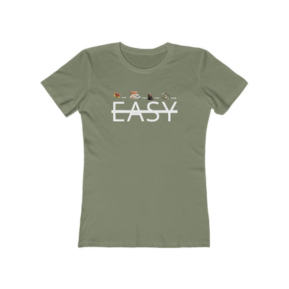 Not Easy - Women’s Boyfriend Fit Celebration T-Shirt