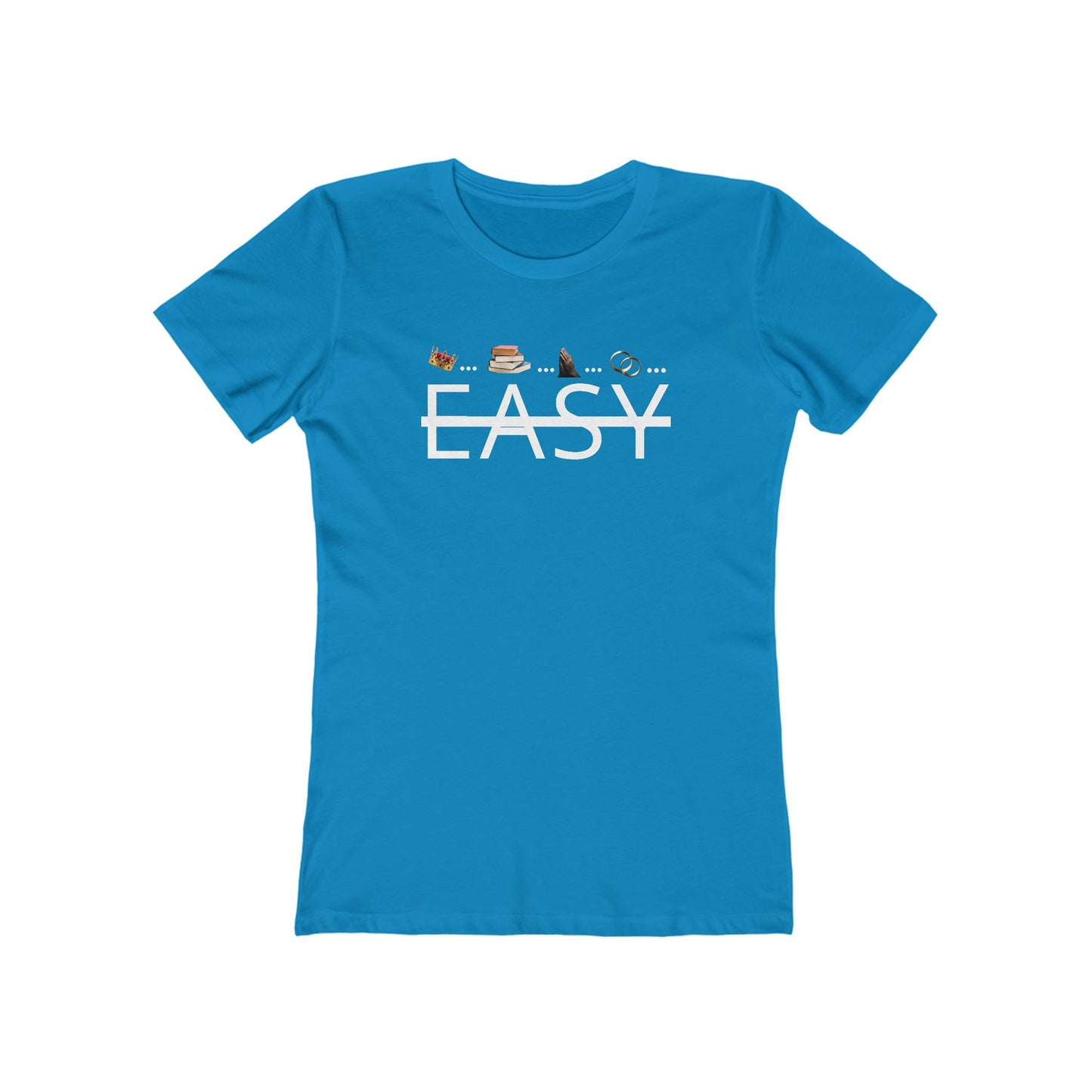 Not Easy - Women’s Boyfriend Fit Celebration T-Shirt
