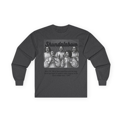 Choir Shundalabow - Unisex Long Sleeve Tee