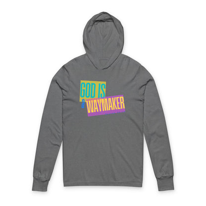 God Is A Waymaker - Hooded Long Sleeve T-Shirt