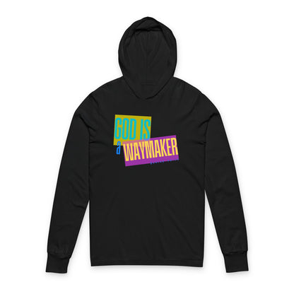 God Is A Waymaker - Hooded Long Sleeve T-Shirt