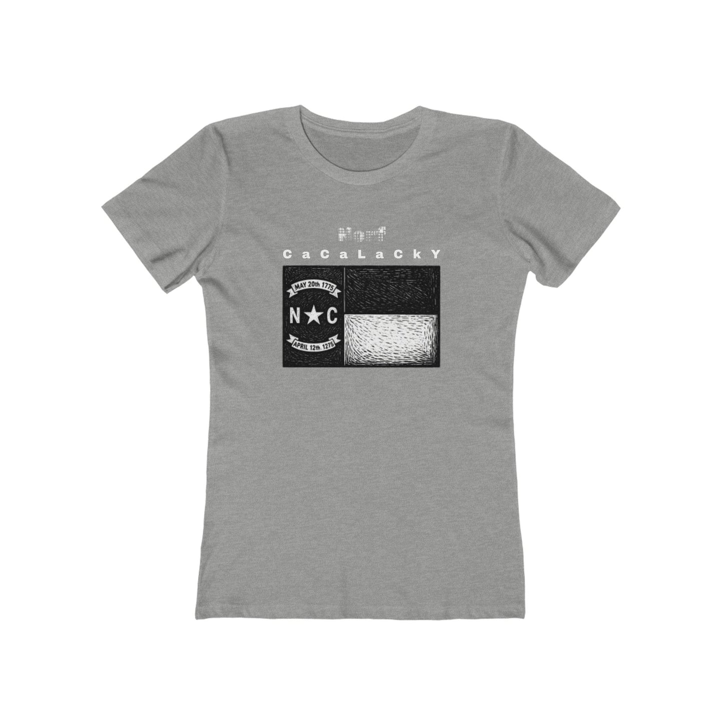 Norf Cacalacky Tee - Women’s Boyfriend Fit Celebration T-Shirt