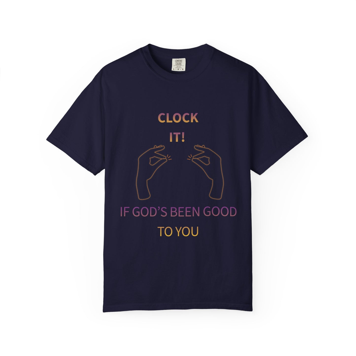 Clock it for God Tee - Unisex T-shirt