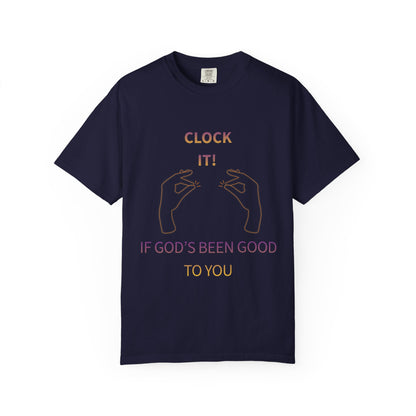Clock it for God Tee - Unisex T-shirt