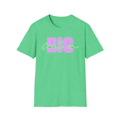 God is BIG (Lavender&Green)Tee - Unisex T- Shirt