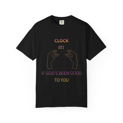 Clock it for God Tee - Unisex T-shirt