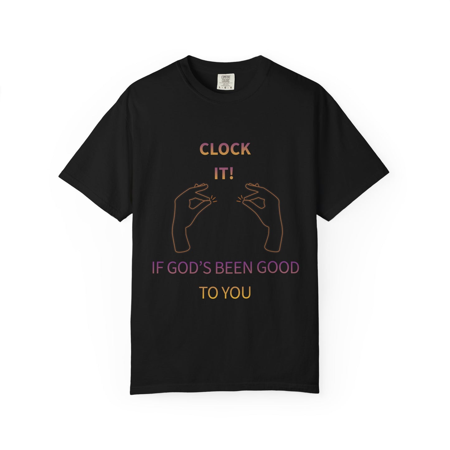 Clock it for God Tee - Unisex T-shirt