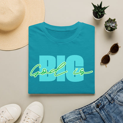 God is BIG Tee - Unisex T- Shirt