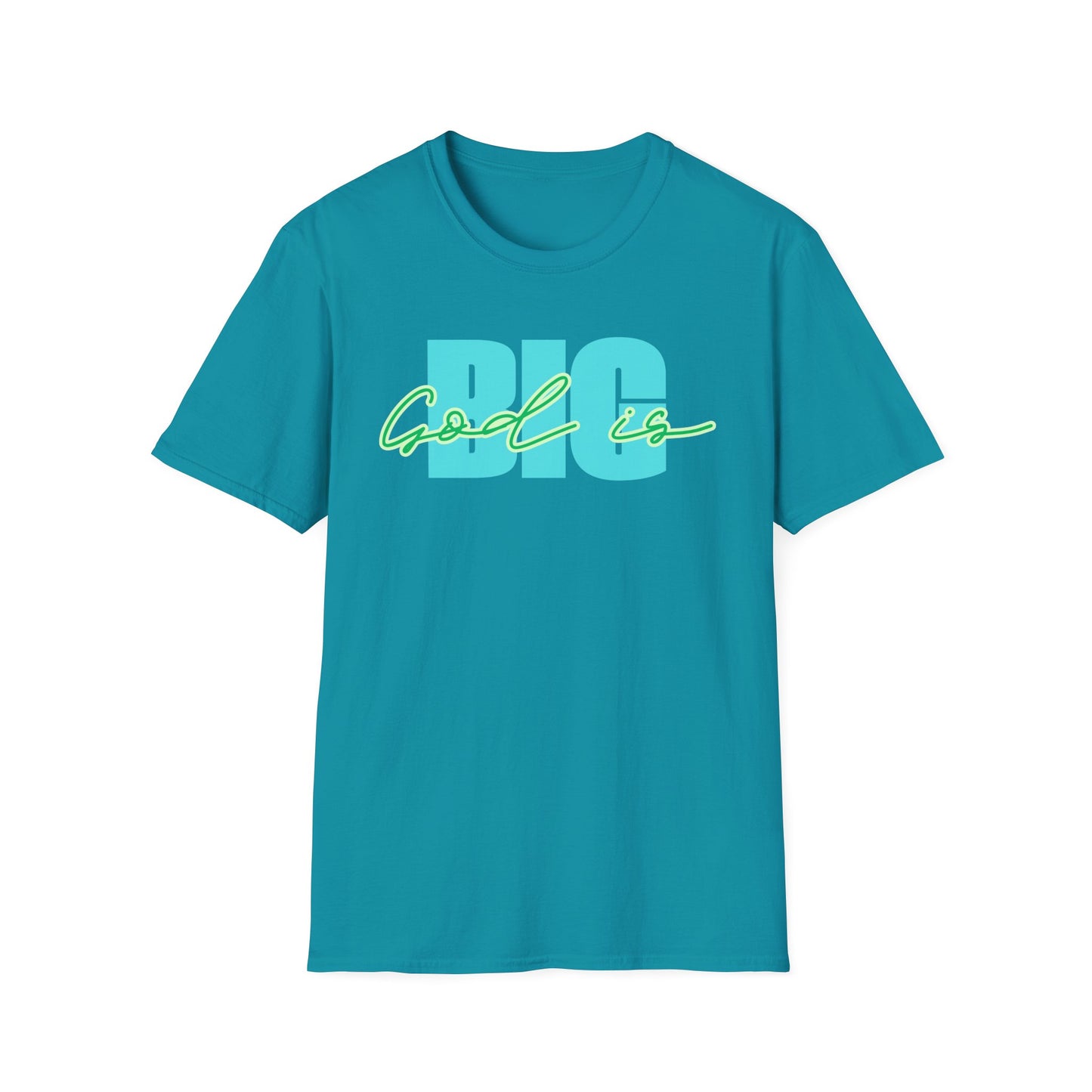 God is BIG Tee - Unisex T- Shirt