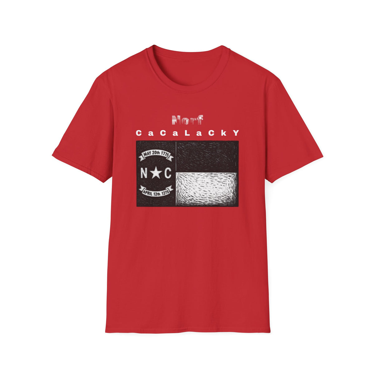 Norf Cacalacky Tee - G64000 Unisex T- Shirt