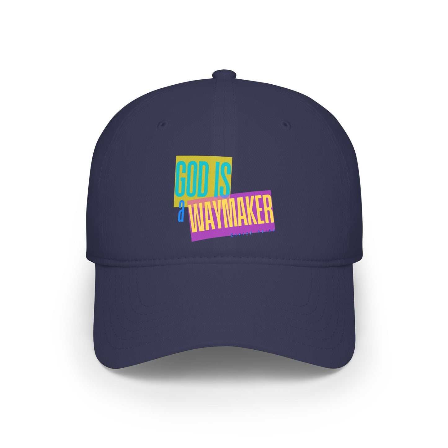 Unisex God is a Waymaker Low-Profile Baseball Cap - Printed