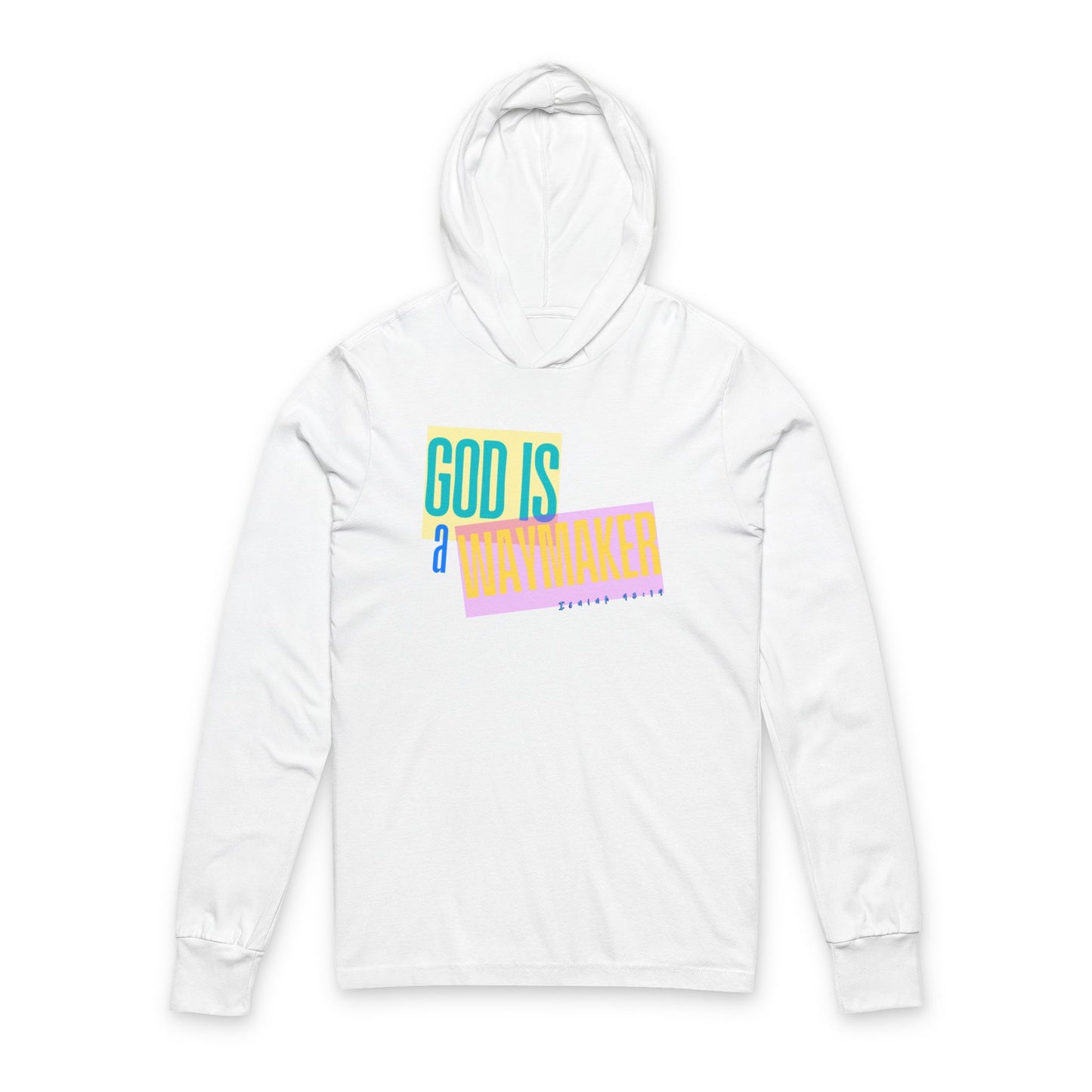 God Is A Waymaker - Hooded Long Sleeve T-Shirt