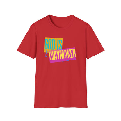 God is a Waymaker Tee - Unisex T- Shirt