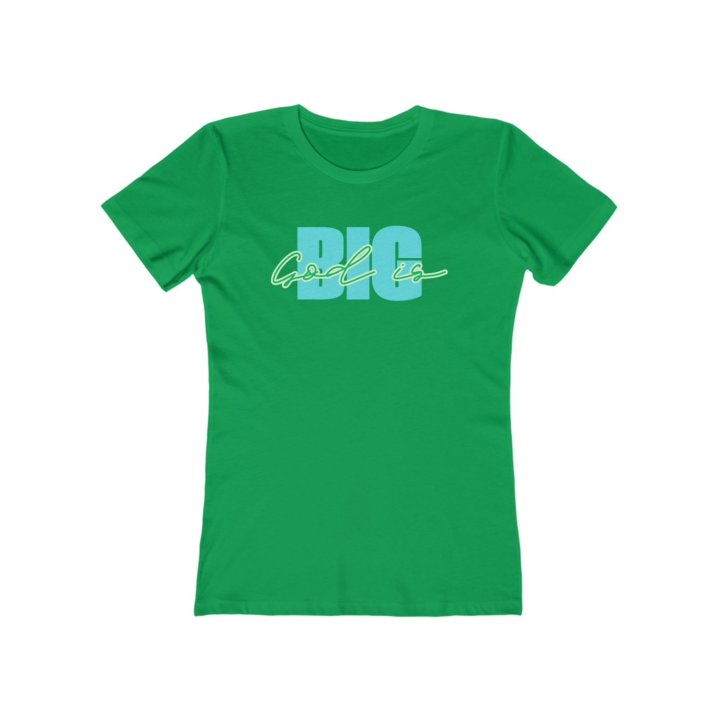 God is Big Tee - Women’s Boyfriend Fit Celebration T-Shirt
