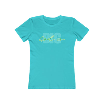 God is Big Tee - Women’s Boyfriend Fit Celebration T-Shirt