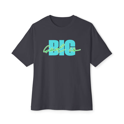 God is Big Tee – Oversized Box Graphic T-Shirt