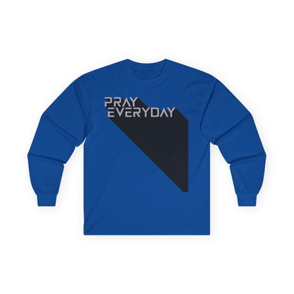 Pray Everyday - Unisex Long Sleeve Tee
