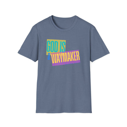God is a Waymaker Tee - Unisex T- Shirt