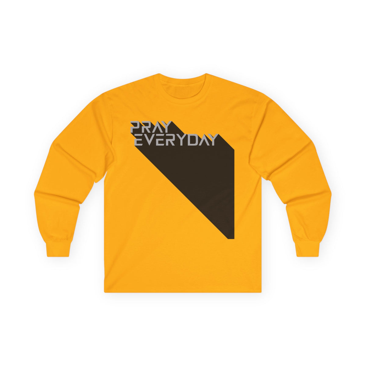 Pray Everyday - Unisex Long Sleeve Tee