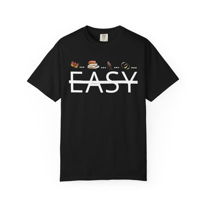 Not Easy Tee - Unisex T-shirt